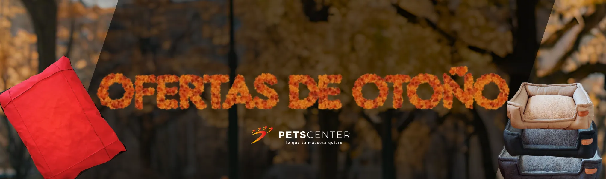PETS CENTER: Descuentos y ofertas de otoño